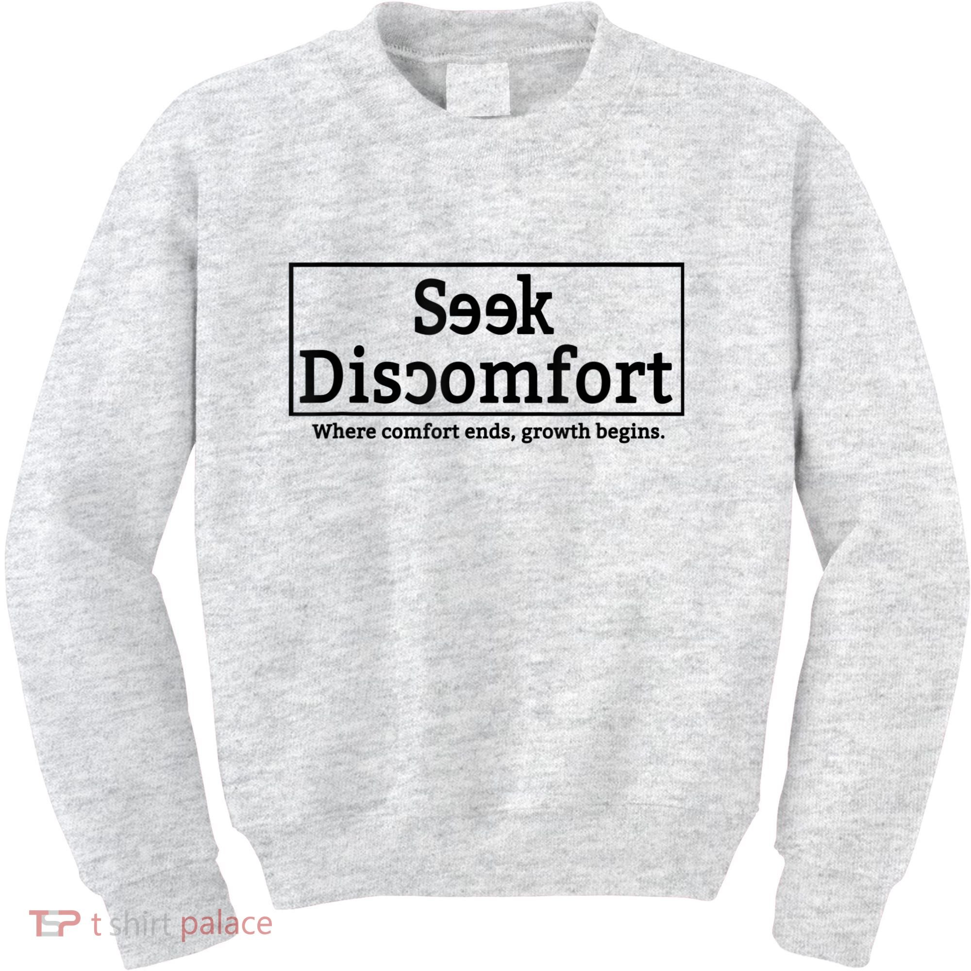 Seek Discomfort Motivational Quote Inspirational Change Kids Sweatshirt