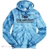 Seek Discomfort Motivational Quote Inspirational Change Tie Dye Hoodie thumb 0