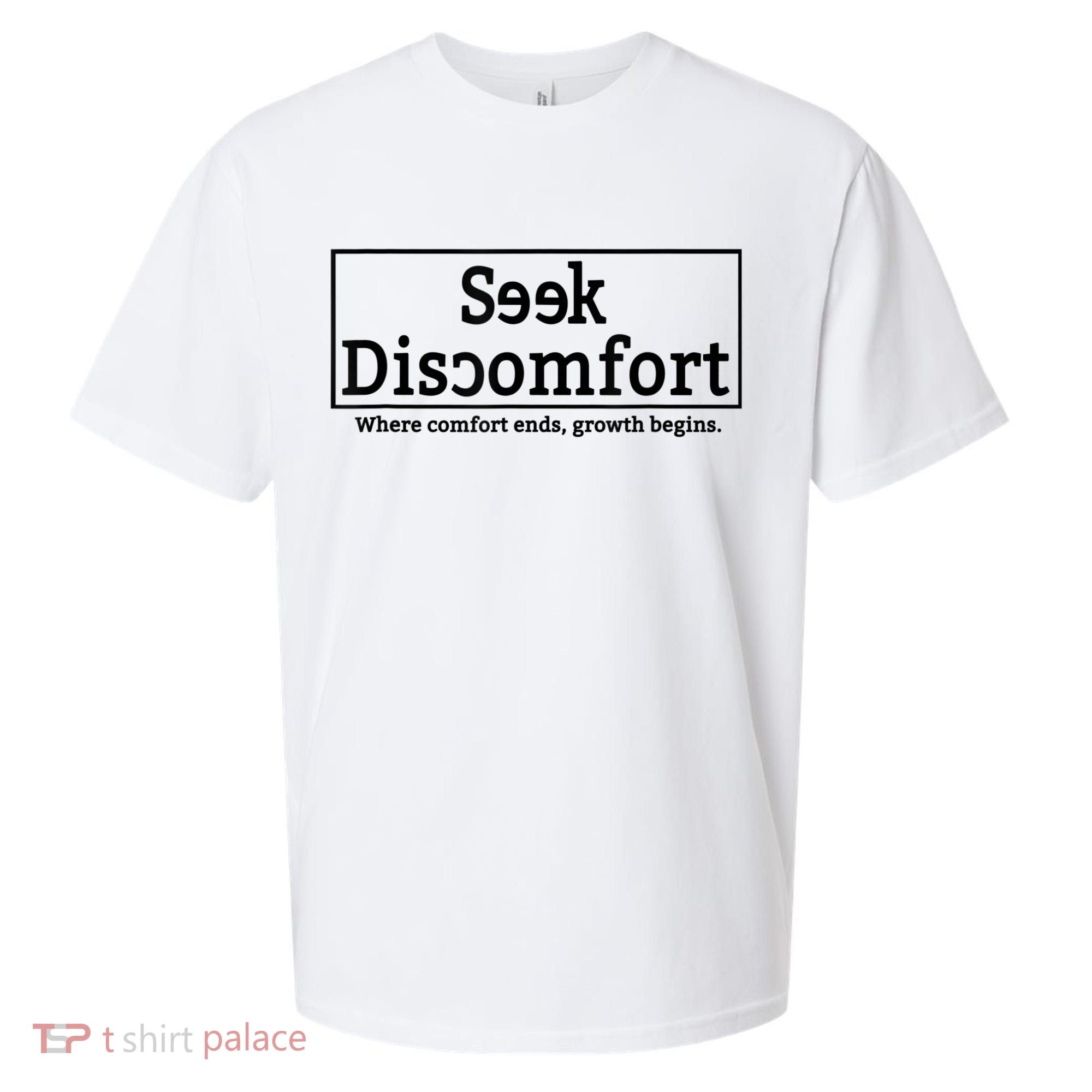 Seek Discomfort Motivational Quote Inspirational Change Sueded Cloud Jersey T-Shirt