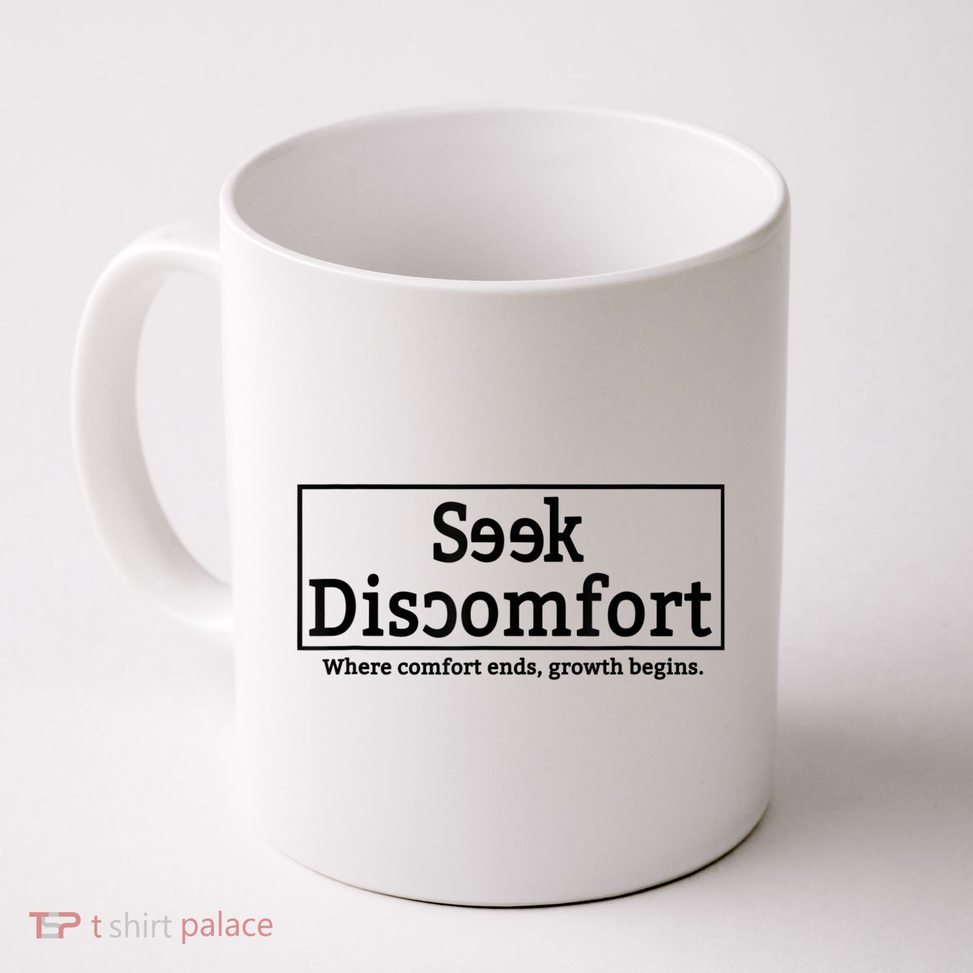 Seek Discomfort Motivational Quote Inspirational Change Coffee Mug