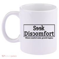 Seek Discomfort Motivational Quote Inspirational Change 11oz C Handle Ceramic Mug thumb 2