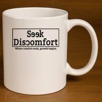 Seek Discomfort Motivational Quote Inspirational Change 11oz C Handle Ceramic Mug thumb 3
