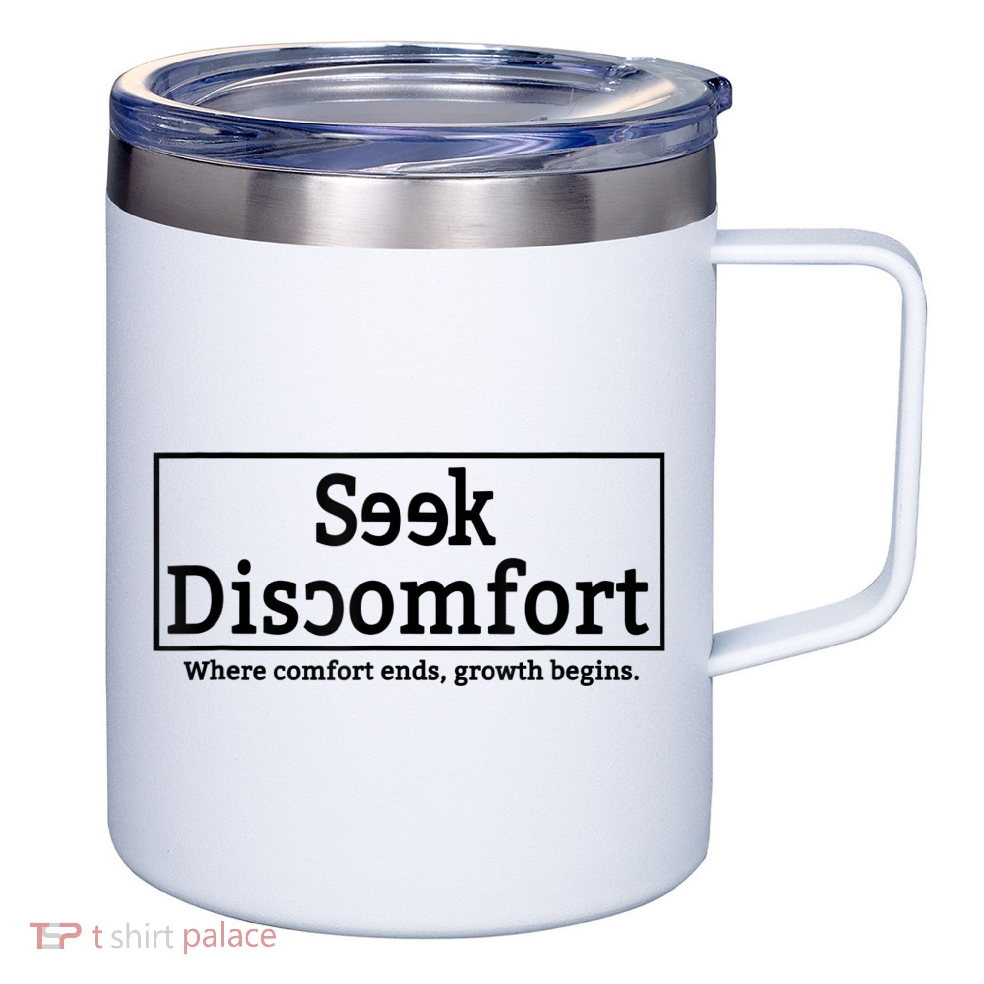 Seek Discomfort Motivational Quote Inspirational Change 12oz Stainless Steel Coffee Mug
