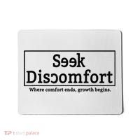 Seek Discomfort Motivational Quote Inspirational Change Mousepad thumb 0