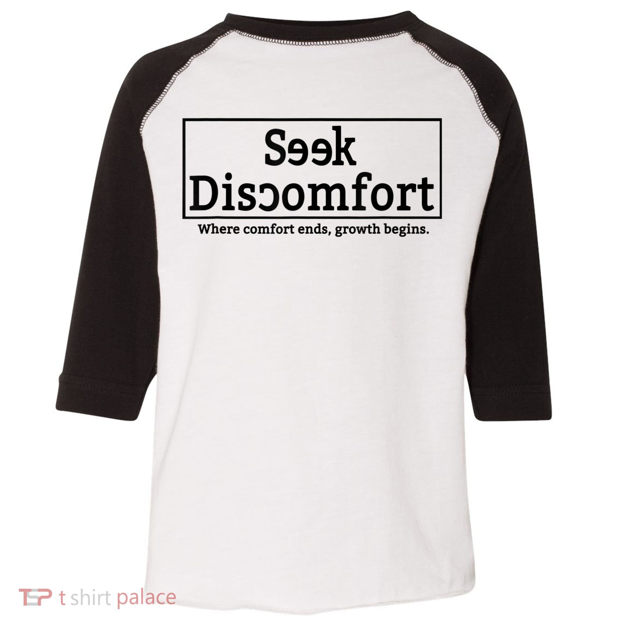 Seek Discomfort Motivational Quote Inspirational Change Toddler Fine Jersey T-Shirt