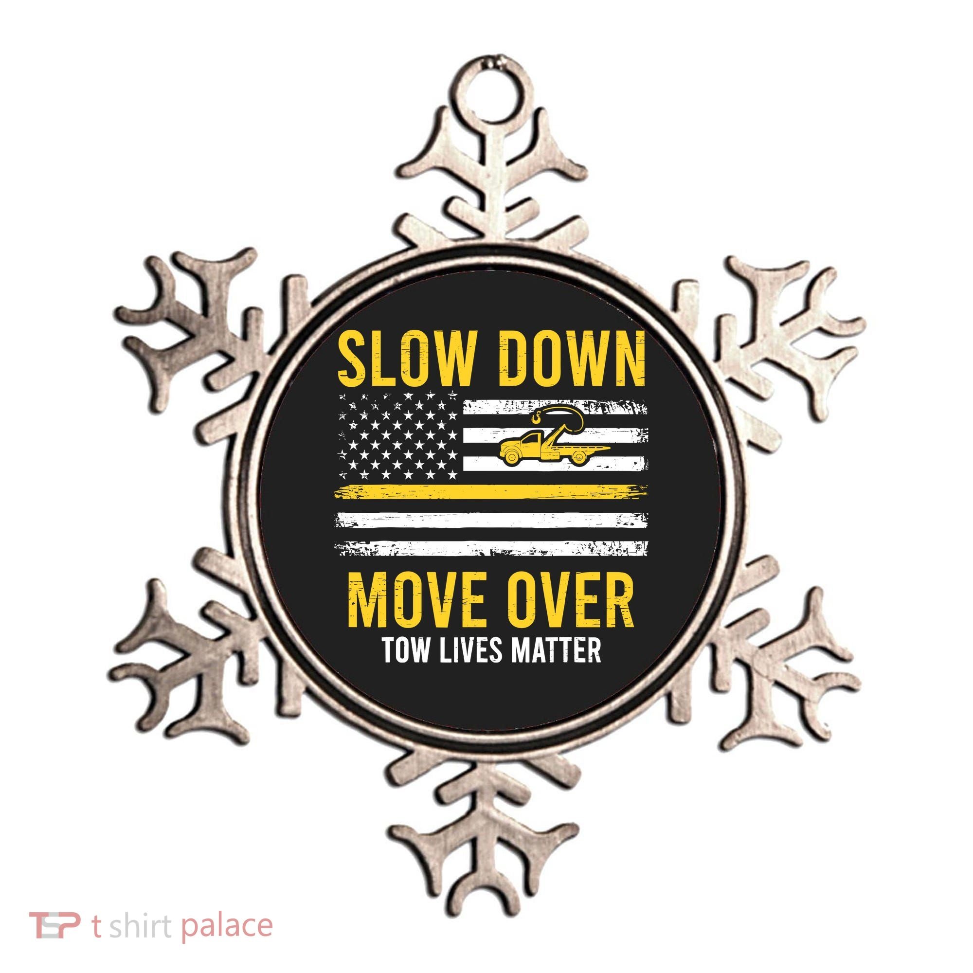 Slow Down Move Over Tow Lives Matter Driver American Flag Ornament