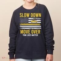 Slow Down Move Over Tow Lives Matter Driver American Flag Women's Sweatshirt thumb 0