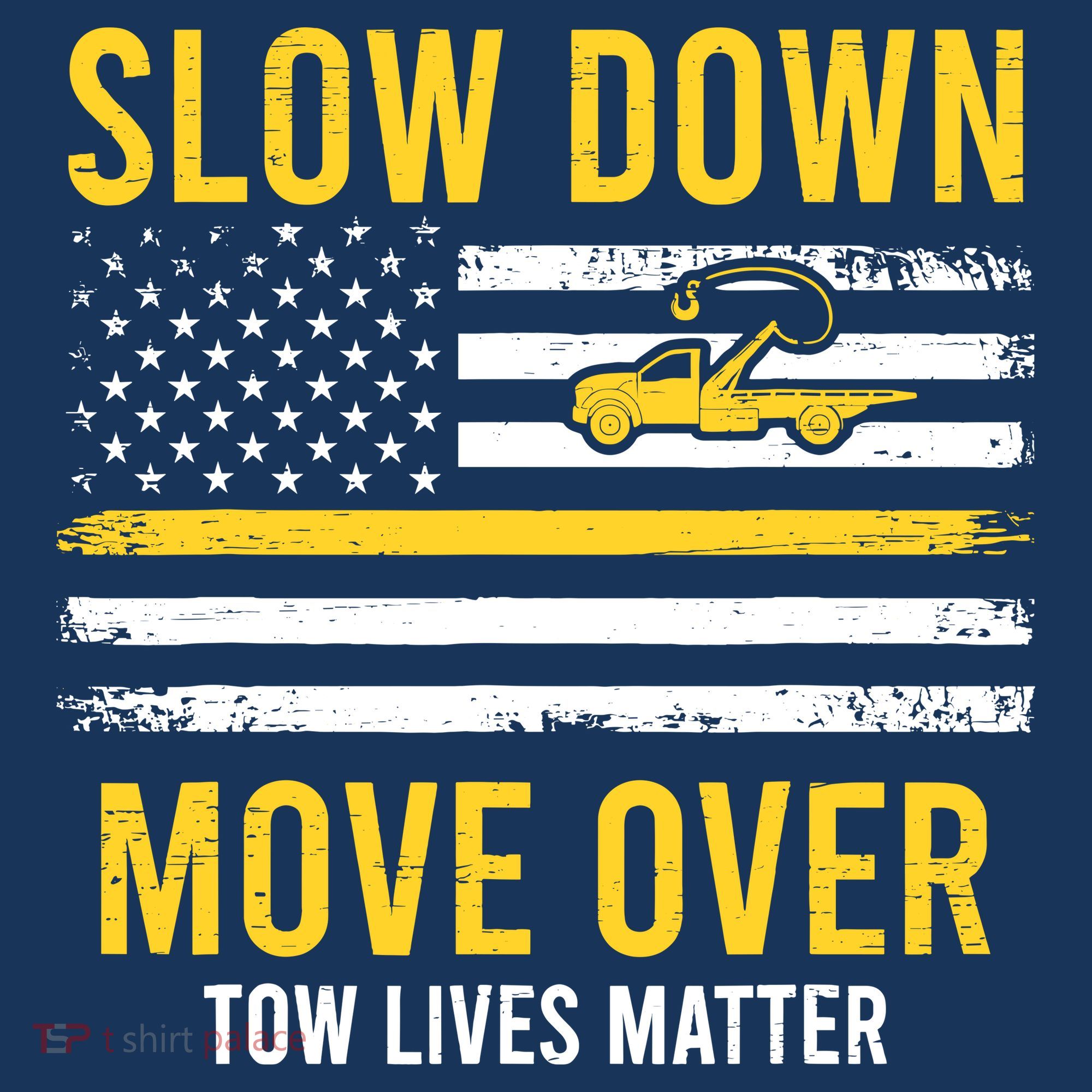 Slow Down Move Over Tow Lives Matter Driver American Flag Women's Tank Top