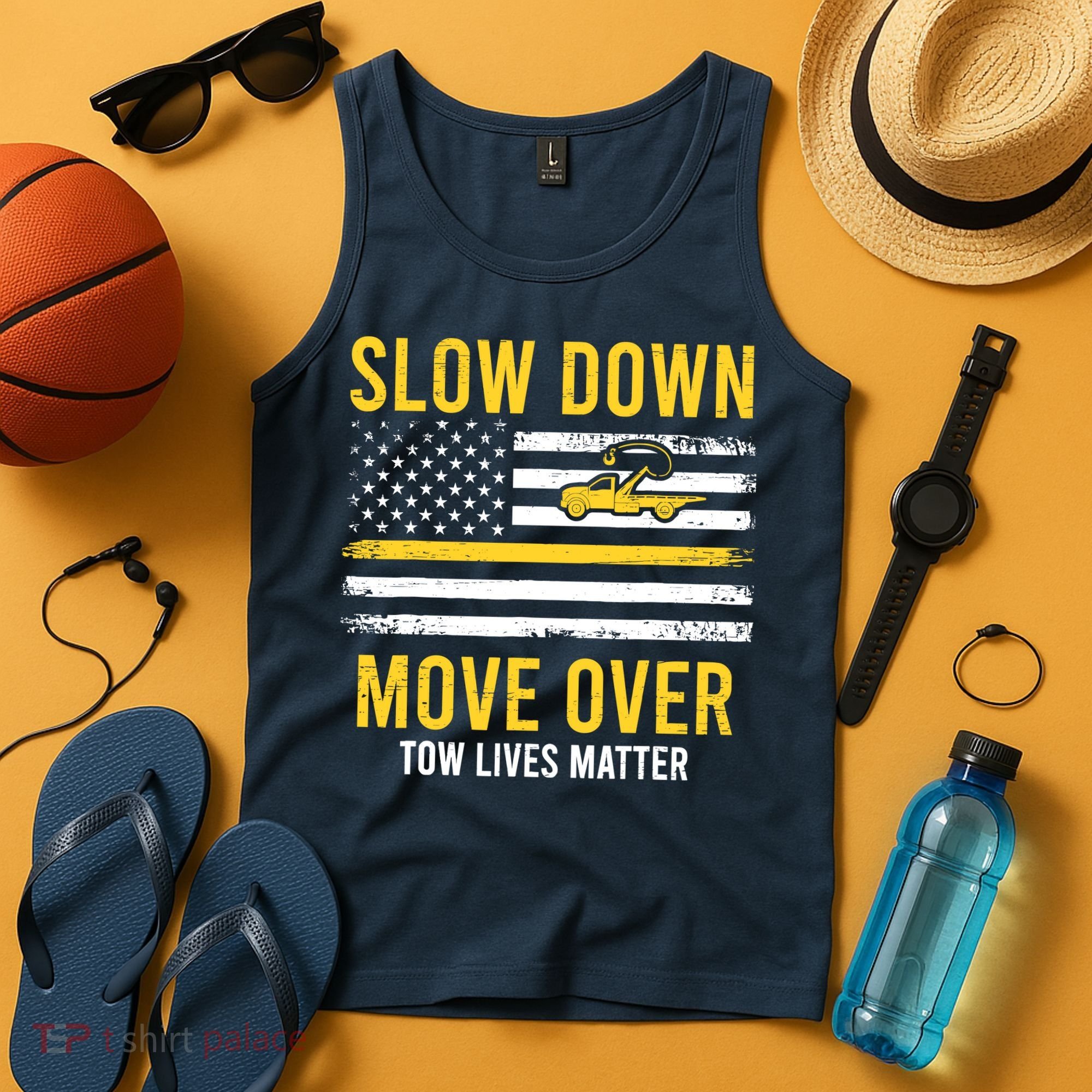 Slow Down Move Over Tow Lives Matter Driver American Flag Tank Top
