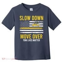 Slow Down Move Over Tow Lives Matter Driver American Flag Toddler T-Shirt thumb 0