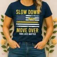 Slow Down Move Over Tow Lives Matter Driver American Flag Women's T-Shirt thumb 2
