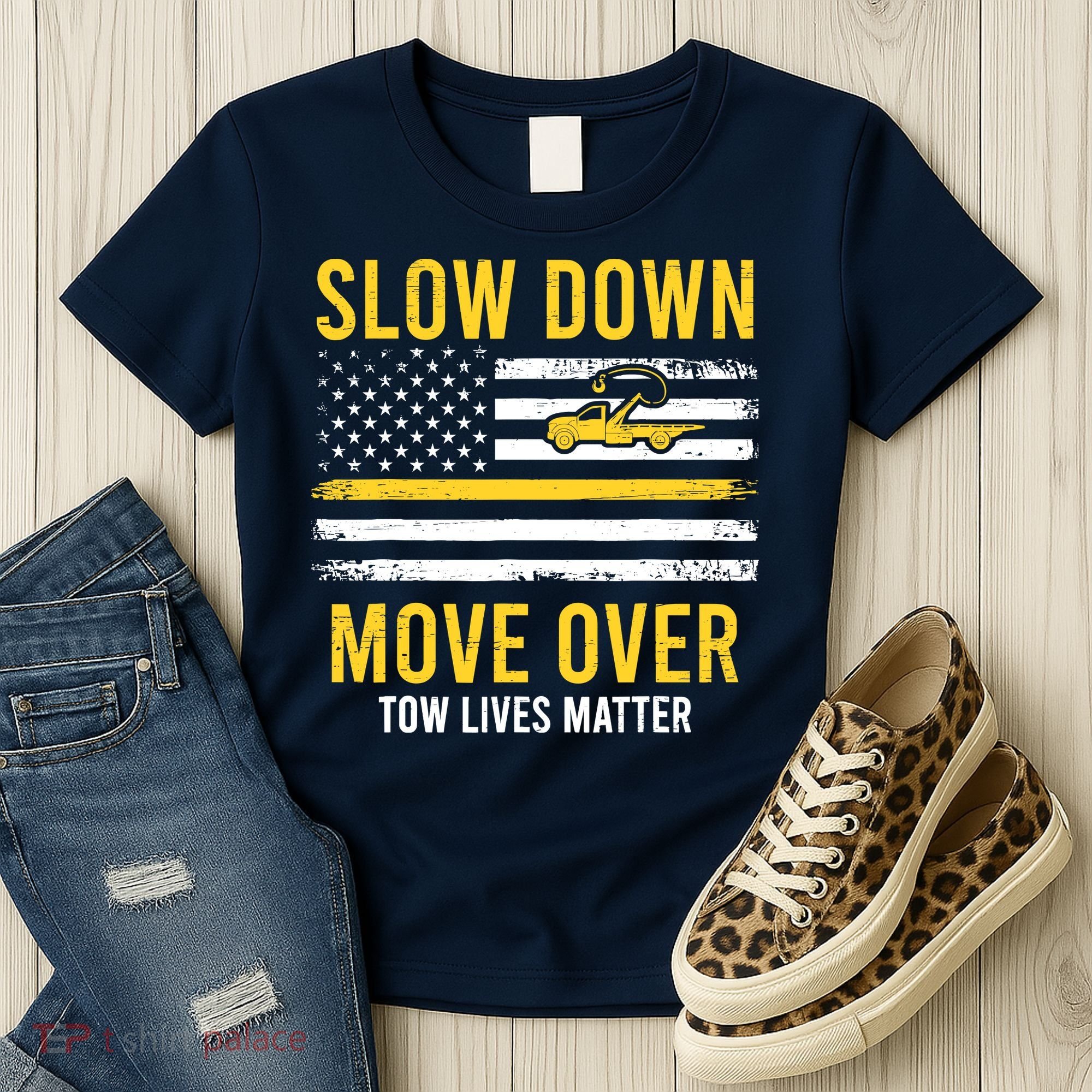 Slow Down Move Over Tow Lives Matter Driver American Flag Women's T-Shirt