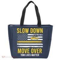 Slow Down Move Over Tow Lives Matter Driver American Flag Tote Bag thumb 0