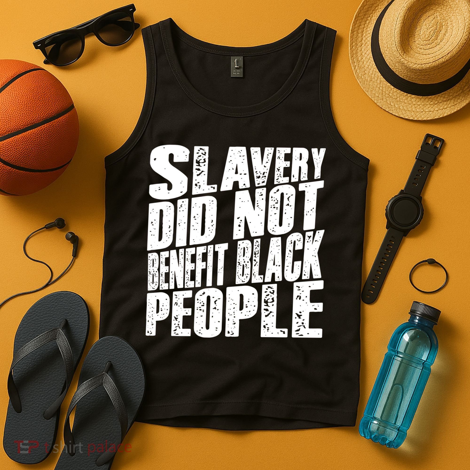 Slavery Did Not Benefit Black People Tank Top