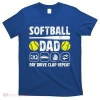 Softball Dad Pay Drive Clap Dad Of A Softball Player Father Cool Gift T-Shirt thumb 0