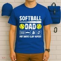 Softball Dad Pay Drive Clap Dad Of A Softball Player Father Cool Gift T-Shirt thumb 6