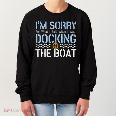Sorry Docking Pontoon Captain Boat Pontooning Boating Gift Women's Sweatshirt