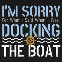 Sorry Docking Pontoon Captain Boat Pontooning Boating Gift Doggie Tank thumb 4
