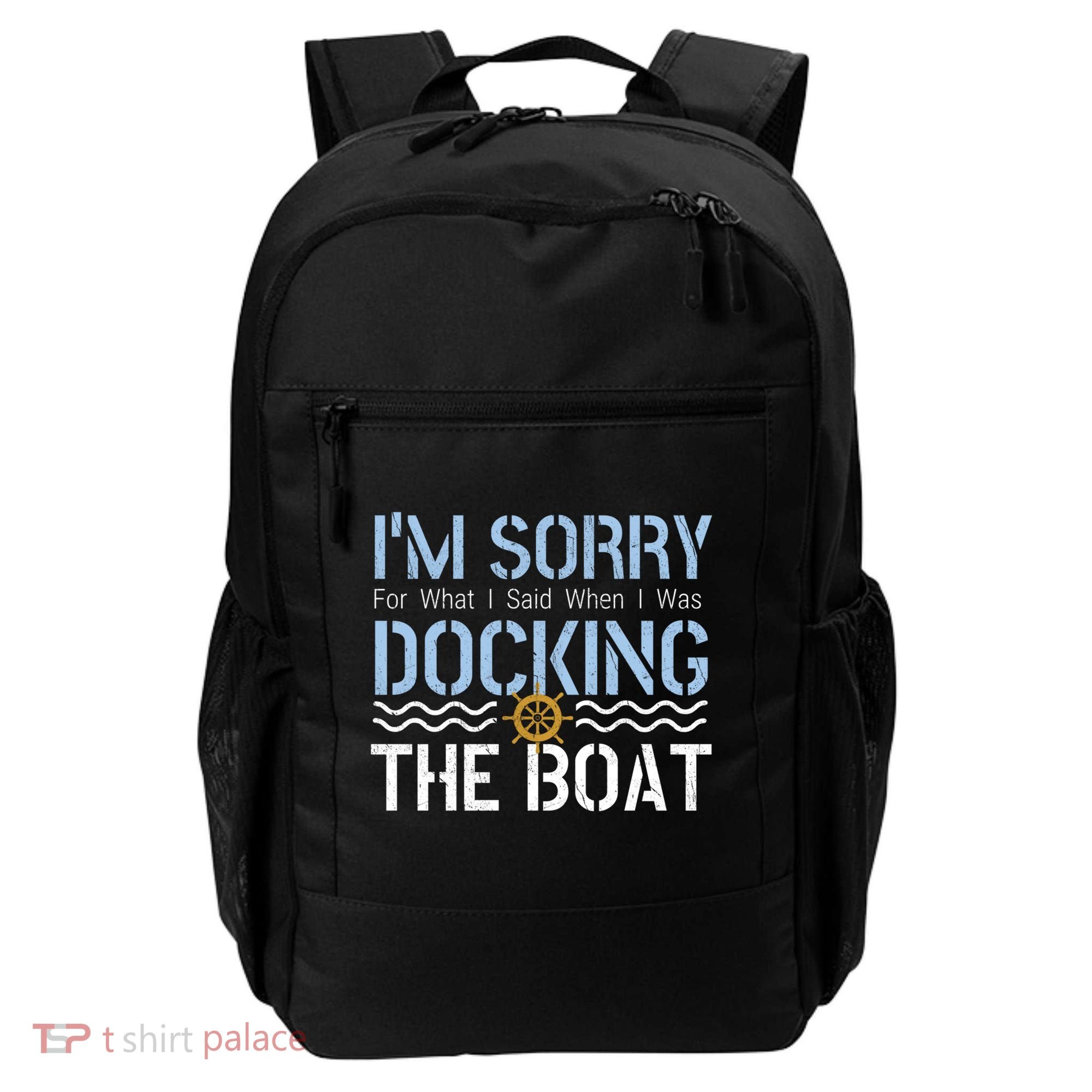 Sorry Docking Pontoon Captain Boat Pontooning Boating Gift Backpack