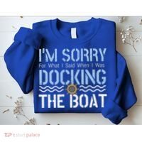 Sorry Docking Pontoon Captain Boat Pontooning Boating Gift Sweatshirt thumb 2