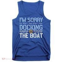 Sorry Docking Pontoon Captain Boat Pontooning Boating Gift Tank Top thumb 0