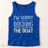Sorry Docking Pontoon Captain Boat Pontooning Boating Gift Tank Top thumb 2