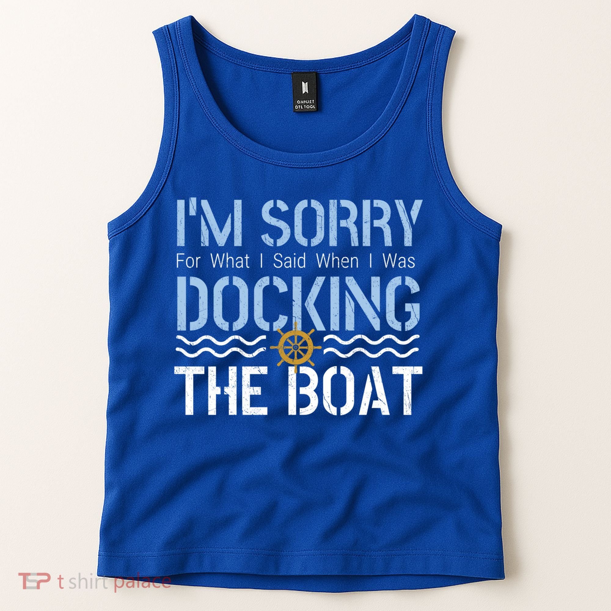 Sorry Docking Pontoon Captain Boat Pontooning Boating Gift Tank Top
