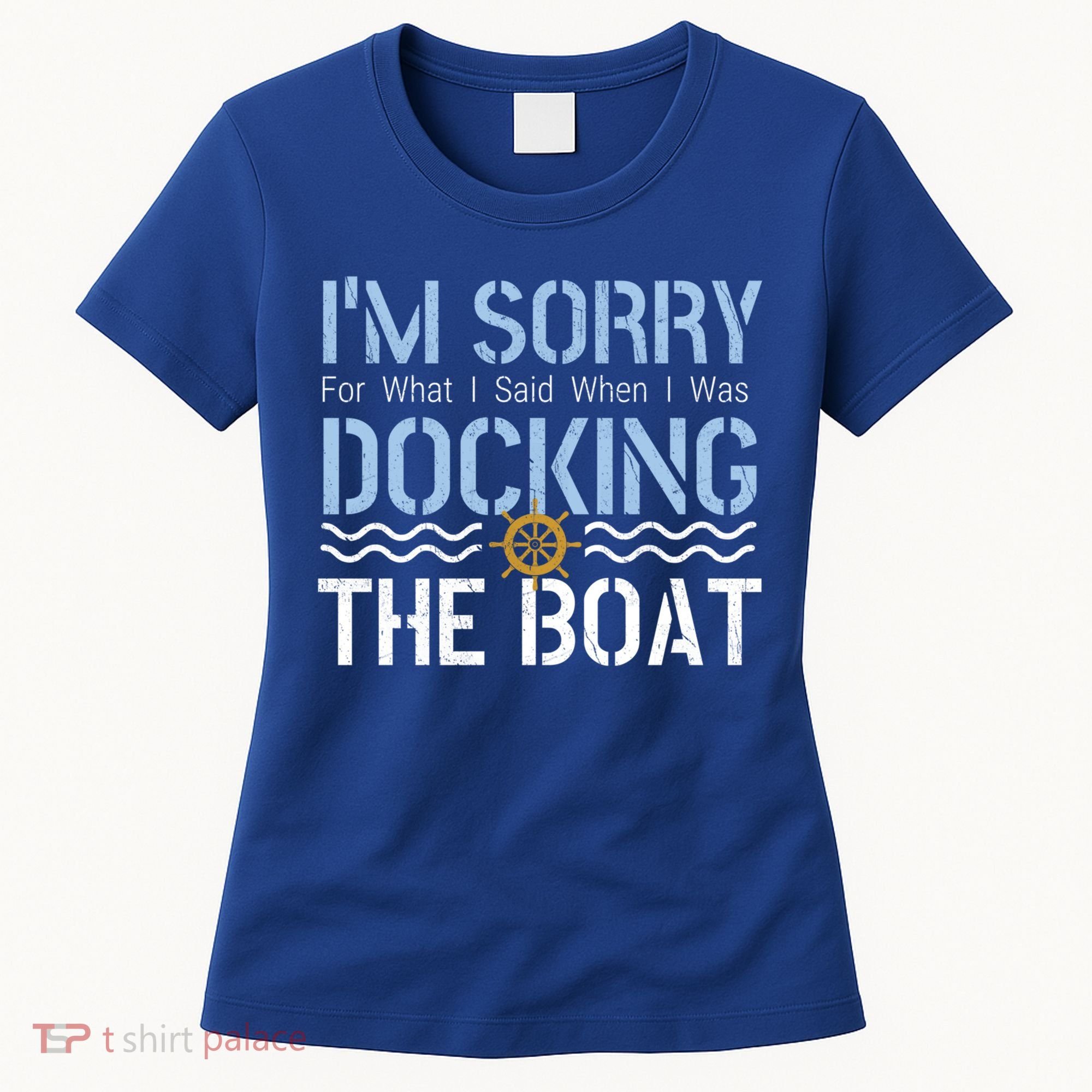 Sorry Docking Pontoon Captain Boat Pontooning Boating Gift Women's T-Shirt