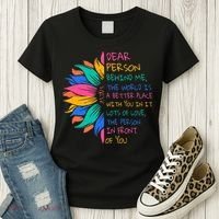 Sunflower Dear Person Behind Me The World Is A Better Place Women's T-Shirt thumb 3