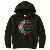 Sunflower Dear Person Behind Me The World Is A Better Place Kids Hoodie thumb 0