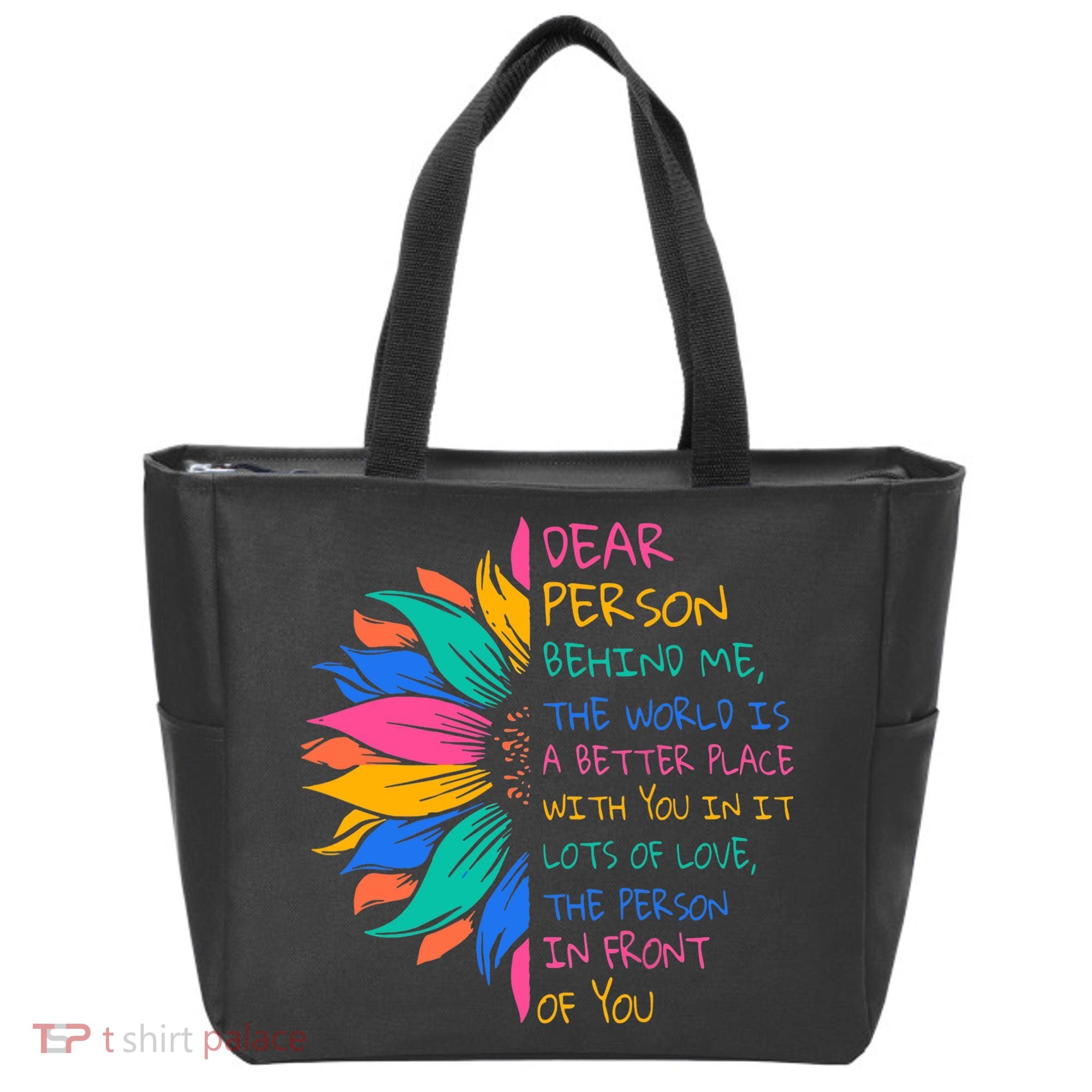 Sunflower Dear Person Behind Me The World Is A Better Place Tote Bag
