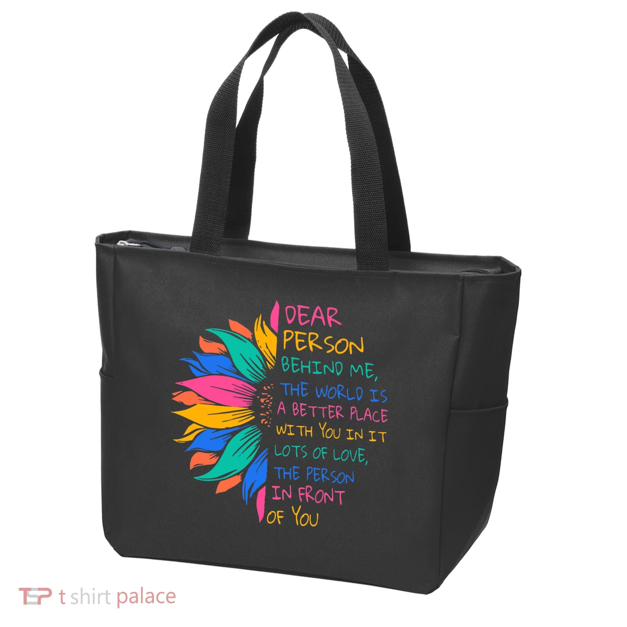 Sunflower Dear Person Behind Me The World Is A Better Place Tote Bag