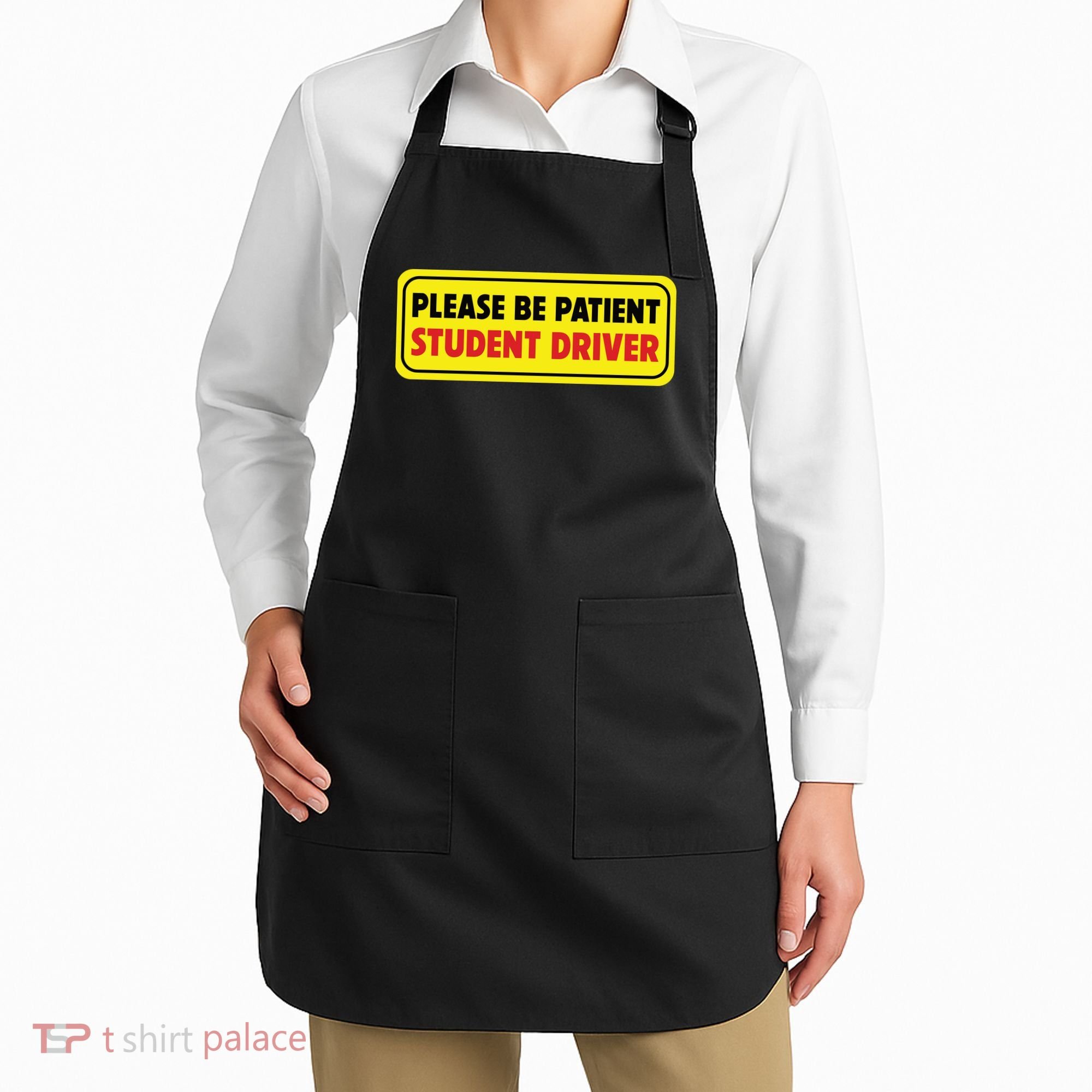 Student Driver Please Be Patient New Drivers Safety Warning Rookie Driver Apron