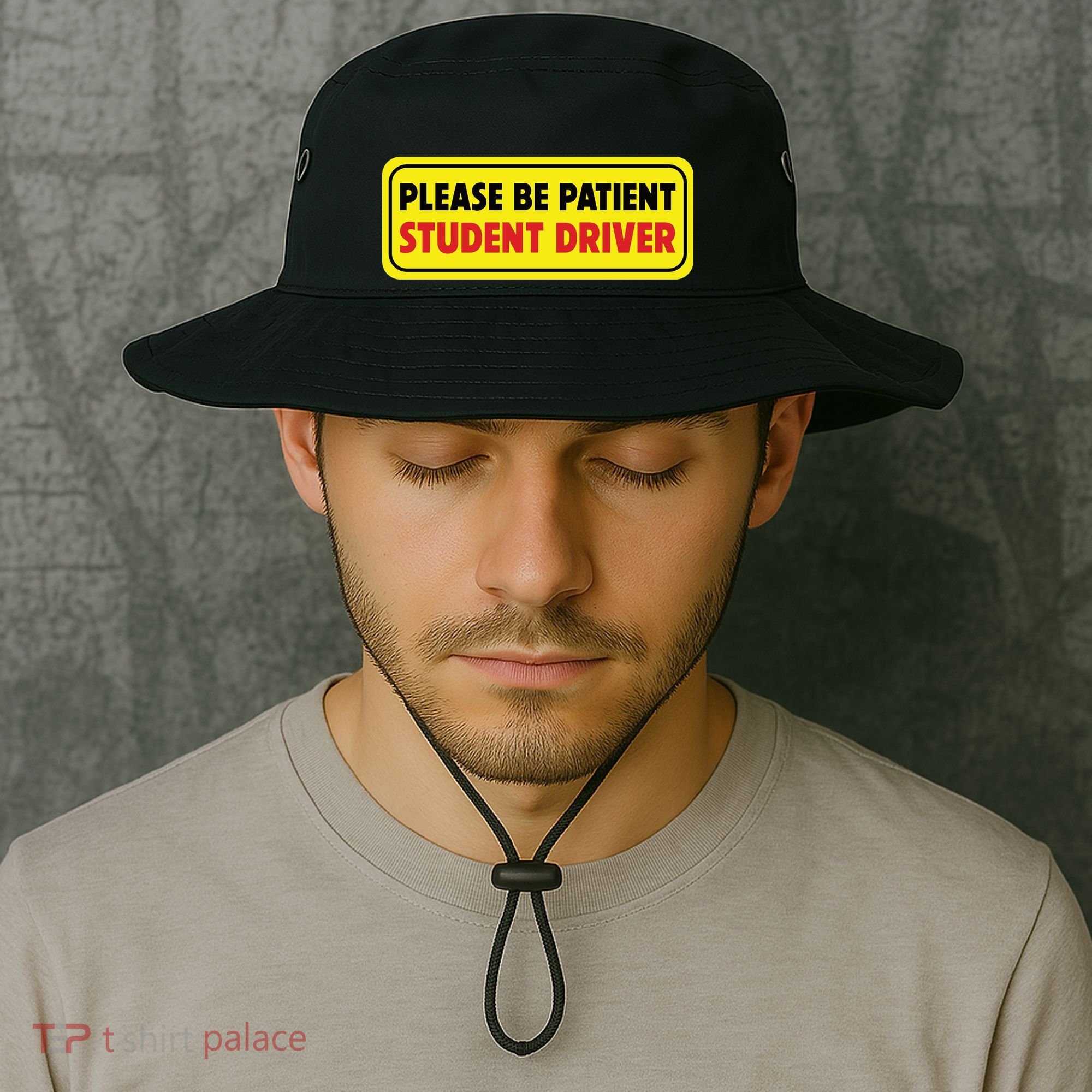 Student Driver Please Be Patient New Drivers Safety Warning Rookie Driver Bucket Hat