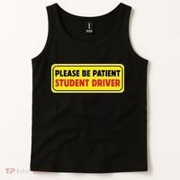 Student Driver Please Be Patient New Drivers Safety Warning Rookie Driver Tank Top thumb 2