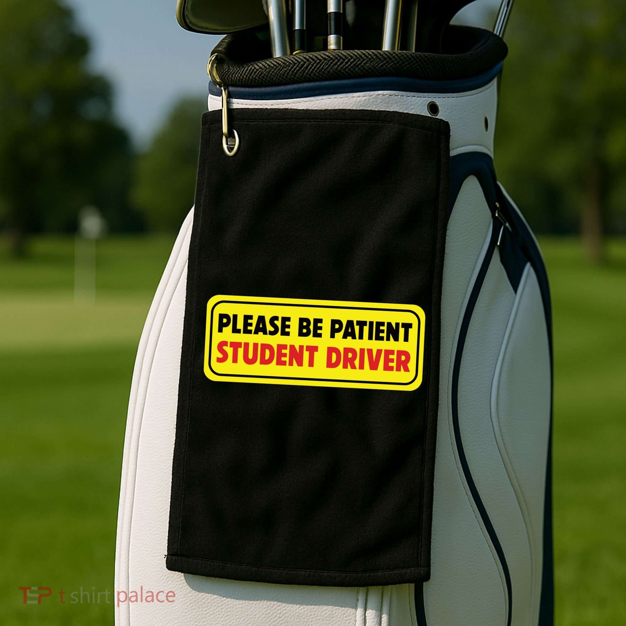 Student Driver Please Be Patient New Drivers Safety Warning Rookie Driver Golf Towel