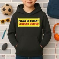 Student Driver Please Be Patient New Drivers Safety Warning Rookie Driver Kids Hoodie thumb 2