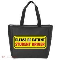 Student Driver Please Be Patient New Drivers Safety Warning Rookie Driver Tote Bag thumb 0