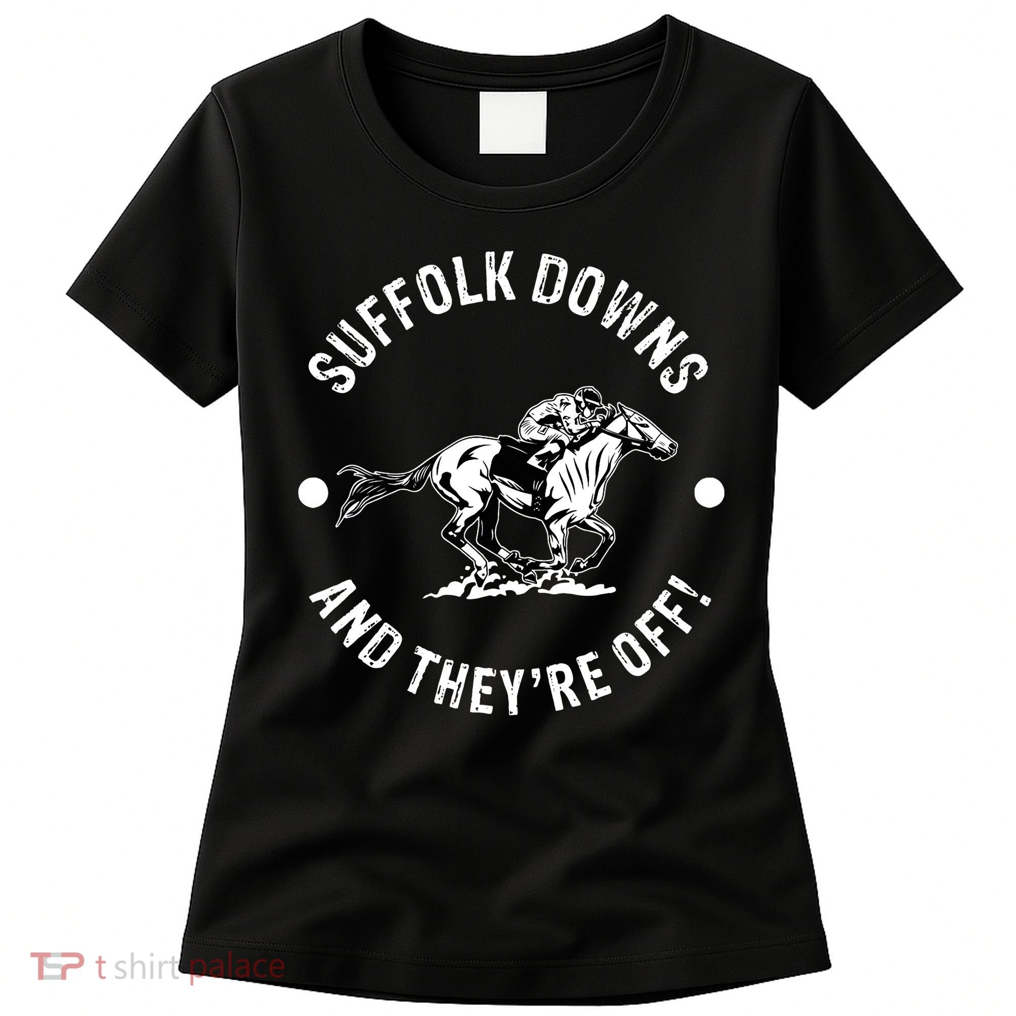 Suffolk Downs Racetrack Horse Racing Fan Equestrian MA Derby Women's T-Shirt