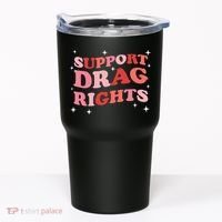 Support Drag Rights Drag Show Supporter Sassy Drag Queen Tumbler thumb 0
