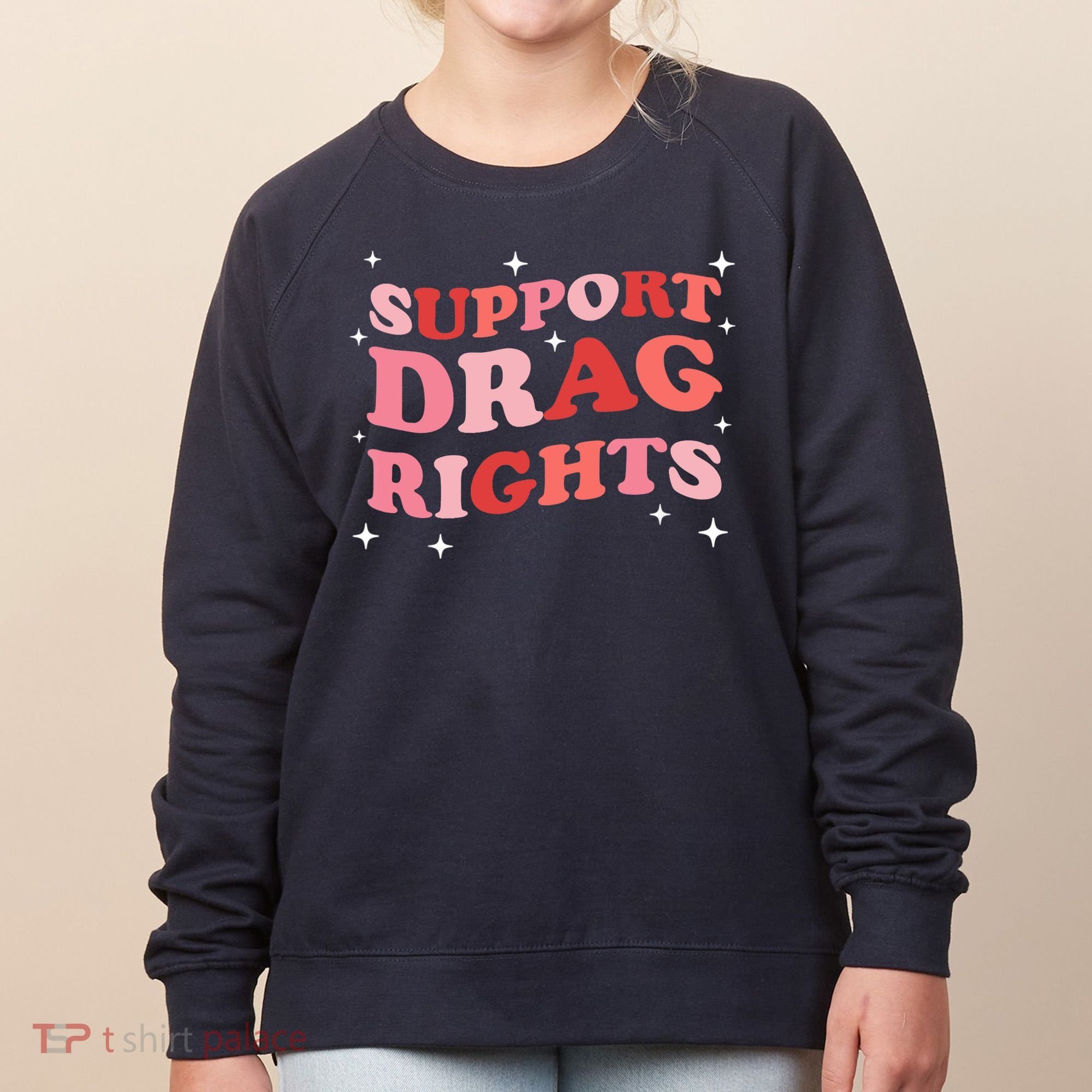 Support Drag Rights Drag Show Supporter Sassy Drag Queen Women's Sweatshirt