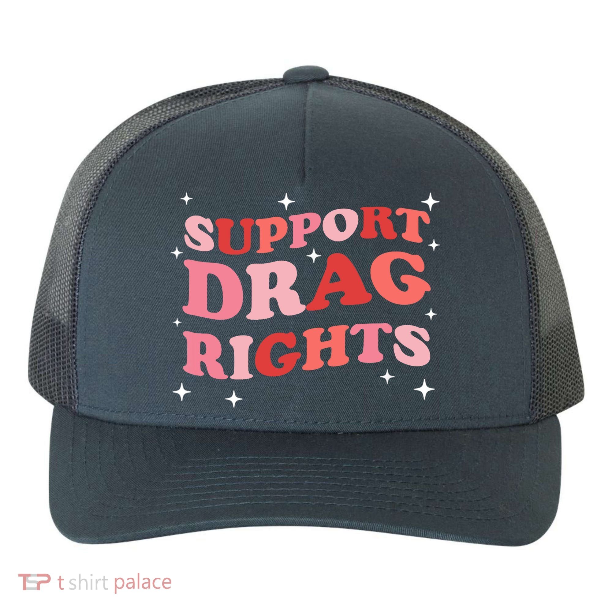Support Drag Rights Drag Show Supporter Sassy Drag Queen Yupoong Adult 5-Panel Trucker Hat