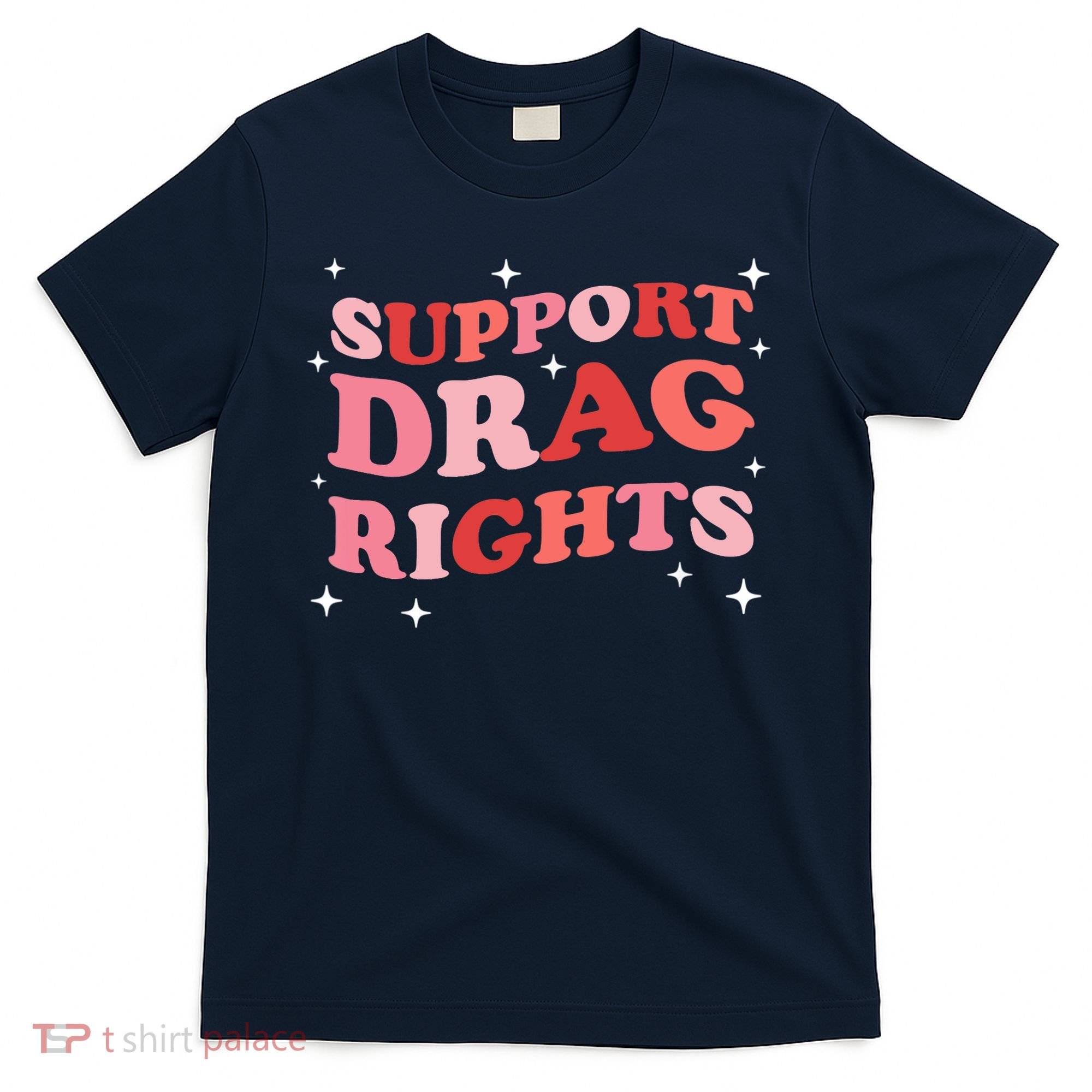 Support Drag Rights Drag Show Supporter Sassy Drag Queen T-Shirt