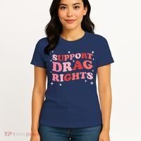 Support Drag Rights Drag Show Supporter Sassy Drag Queen Women's T-Shirt thumb 4