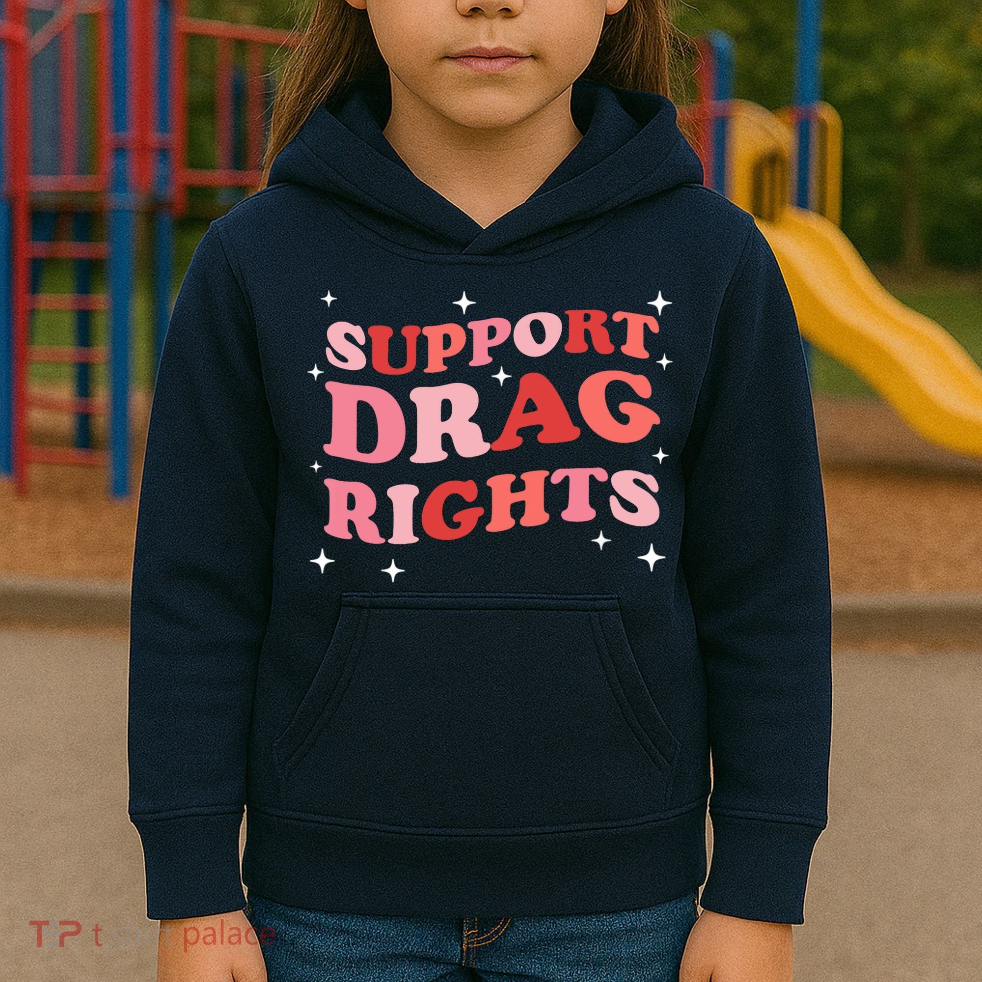 Support Drag Rights Drag Show Supporter Sassy Drag Queen Kids Hoodie