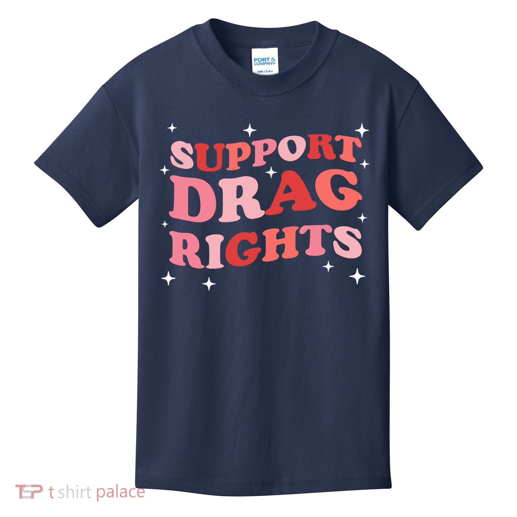 Support Drag Rights Drag Show Supporter Sassy Drag Queen Kids T-Shirt