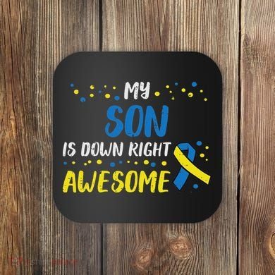 Son Down Right Awesome Down Syndrome Awareness Family Match Coaster