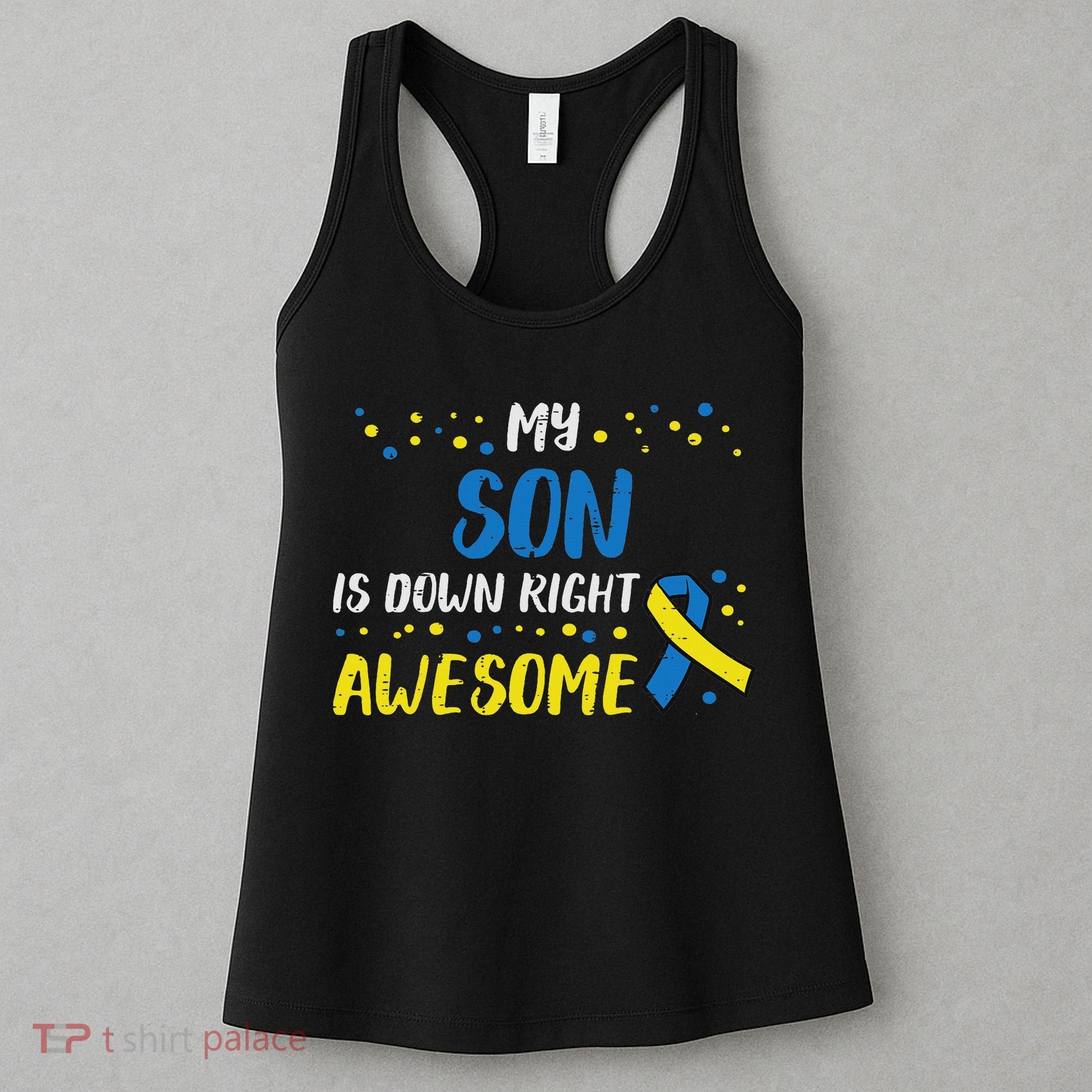 Son Down Right Awesome Down Syndrome Awareness Family Match Women's Tank Top