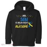 Son Down Right Awesome Down Syndrome Awareness Family Match Toddler Hoodie thumb 0