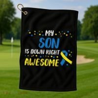 Son Down Right Awesome Down Syndrome Awareness Family Match Golf Towel thumb 1
